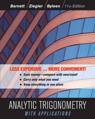 Analytic Trigonometry with Applications - Raymond A. Barnett, Michael R. Ziegler, Karl E. Byleen