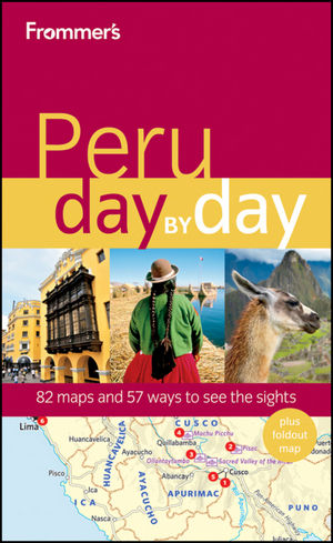 Frommer's Peru Day by Day - Neil Edward Schlecht