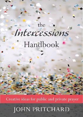 The Intercessions Handbook - John Pritchard