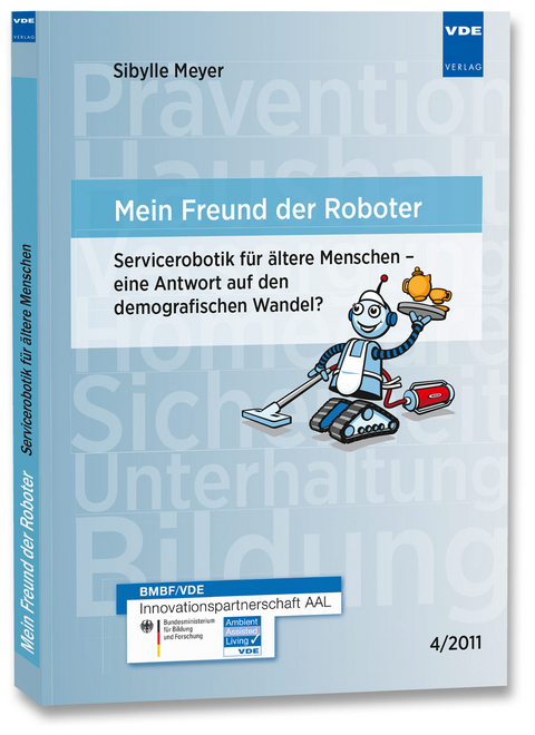 Mein Freund der Roboter - Sibylle Dr. Meyer