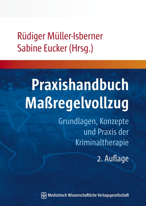 Praxishandbuch Maßregelvollzug - 