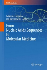 From Nucleic Acids Sequences to Molecular Medicine - 