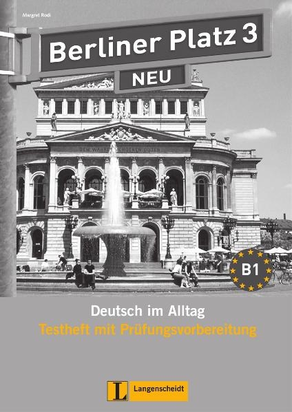 Berliner Platz 3 NEU - Testheft mit Prüfungsvorbereitung 3 mit Audio-CD - 