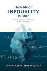 How Much Inequality Is Fair? - Venkat Venkatasubramanian