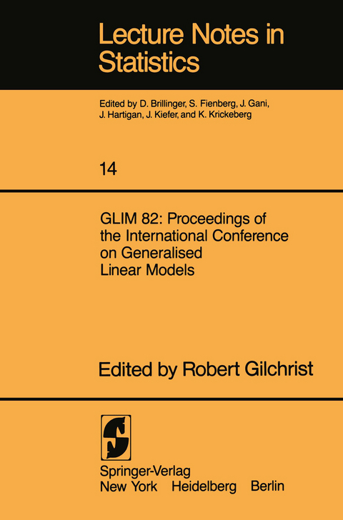 GLIM 82: Proceedings of the International Conference on Generalised Linear Models - 