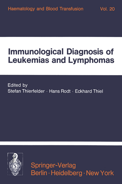 Immunological Diagnosis of Leukemias and Lymphomas - 