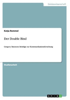 Der Double Bind - Katja Rommel