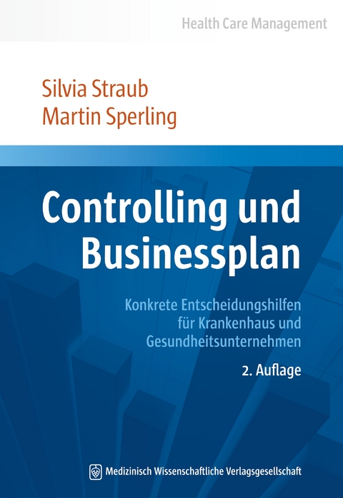 Controlling und Businessplan - Silvia Straub, Martin Sperling