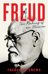 Freud - Frederick Crews