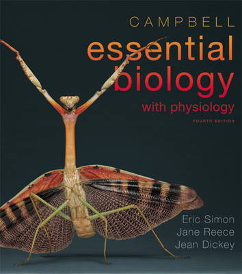 Campbell Essential Biology with Physiology - Eric J. Simon, Jean L. Dickey, Jane B. Reece