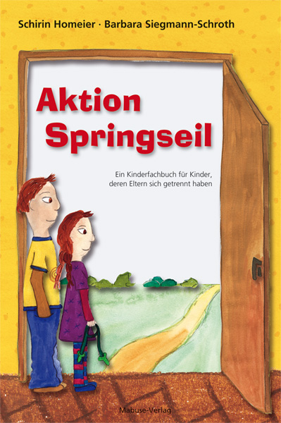 Aktion Springseil - Schirin Homeier, Barbara Siegmann-Schroth