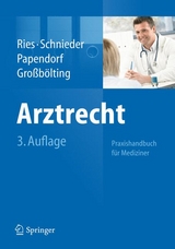 Arztrecht - Hans-Peter Ries, Karl-Heinz Schnieder, Björn Papendorf, Ralf Großbölting