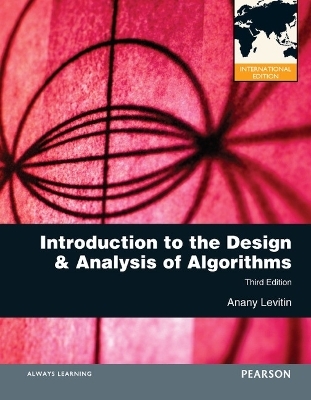 Introduction to the Design and Analysis of Algorithms - Anany Levitin