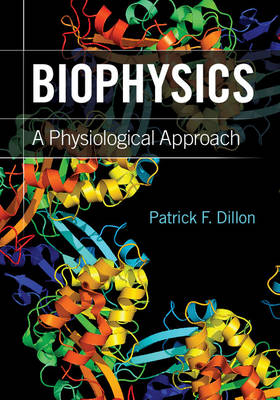 Biophysics - Patrick F. Dillon