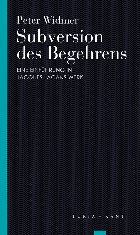 Subversion des Begehrens - Peter Widmer