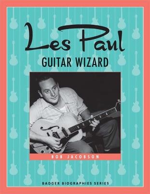 Les Paul - Bob Jacobson