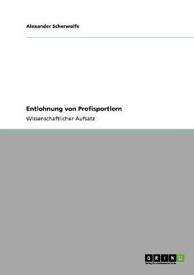 Entlohnung von Profisportlern - Alexander Scherwolfe