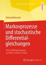 Markovprozesse und stochastische Differentialgleichungen - Ehrhard Behrends