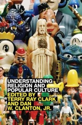 Understanding Religion and Popular Culture - 