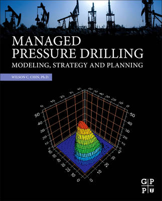 Managed Pressure Drilling - Wilson C Chin