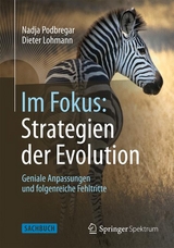 Im Fokus: Strategien der Evolution - Nadja Podbregar, Dieter Lohmann