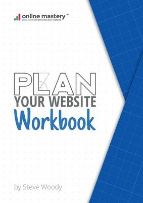 Plan Your Website - Workbook - Steve Woody