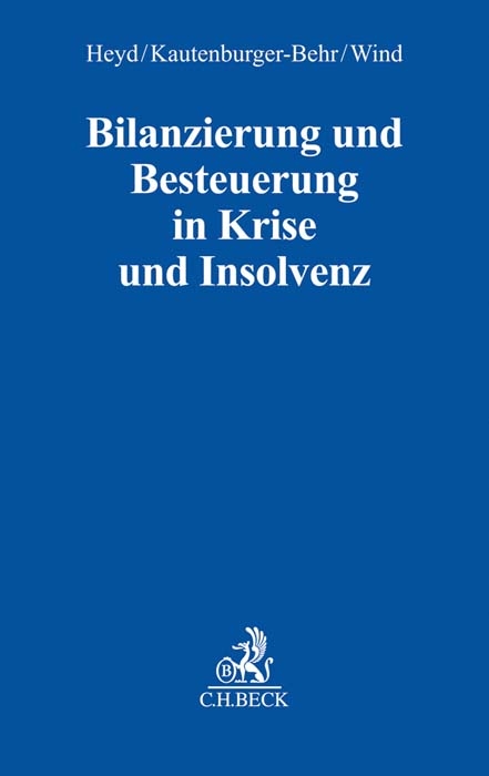 Bilanzierung und Besteuerung in Krise und Insolvenz - 