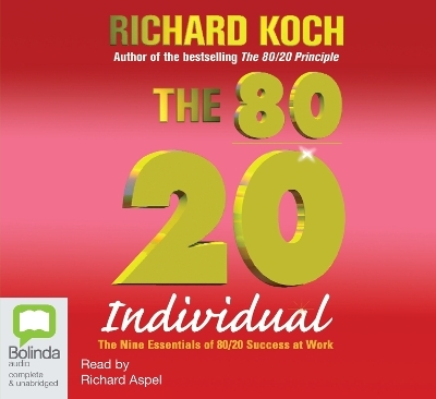 The 80/20 Individual - Richard Koch