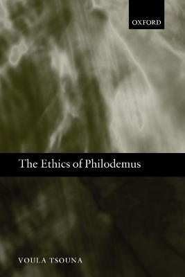 The Ethics of Philodemus - Voula Tsouna