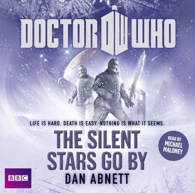 Doctor Who: the Silent Stars Go by - Dan Abnett