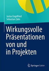 Wirkungsvolle Präsentationen von und in Projekten - Justus Engelfried, Sebastian Zahn