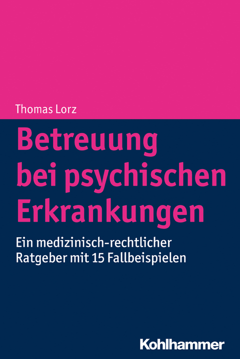 Betreuung bei psychischen Erkrankungen - Thomas Lorz