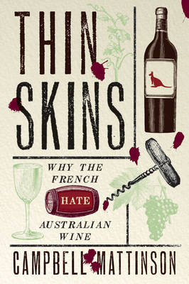 Thin Skins - Campbell Mattinson