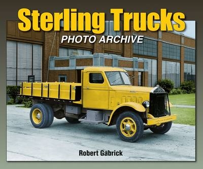 Sterling Trucks - Robert Gabrick