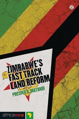 Zimbabwe's Fast Track Land Reform - Prosper B. Matondi