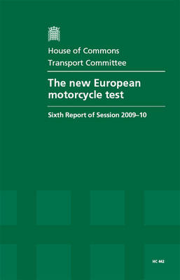 The new European motorcycle test -  Great Britain: Parliament: House of Commons: Transport Committee