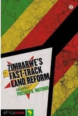 Zimbabwe's Fast Track Land Reform - Prosper B. Matondi