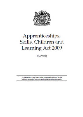 Apprenticeships, Skills, Children and Learning Act 2009 -  Great Britain