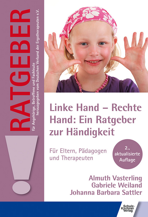 Linke Hand - Rechte Hand: Ein Ratgeber zur Händigkeit - Almuth Vasterling, Gabriele Weiland, Johanna Barbara Sattler