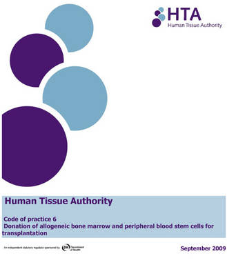 Donation of allogeneic bone marrow and peripheral blood stem cells for transplantation -  Human Tissue Authority