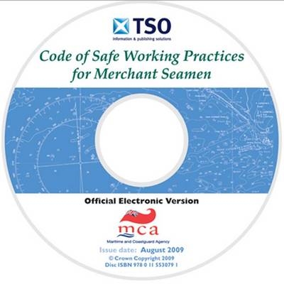 Code of Safe Working Practices for Merchant Seamen 2009 -  Maritime and Coastguard Agency