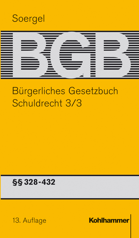 Bürgerliches Gesetzbuch mit Einführungsgesetz und Nebengesetzen (BGB) - Martin Gebauer, Walther Hadding, Walter Lindacher, Thomas Lobinger, Thomas Pfeiffer, Klaus Schreiber, Michael Matthiessen