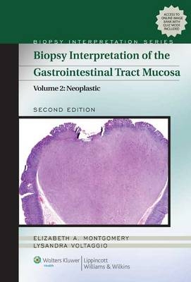 Biopsy Interpretation of the Gastrointestinal Tract Mucosa - Elizabeth A. Montgomery, Lysandra Voltaggio