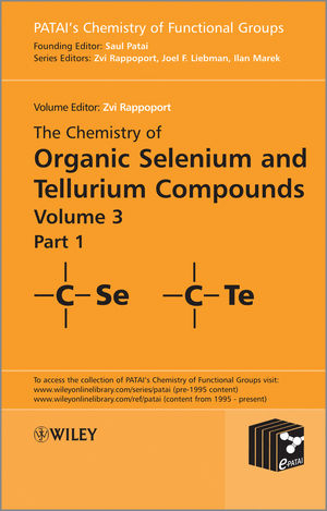 The Chemistry of Organic Selenium and Tellurium Compounds, Volume 3 - 