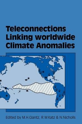 Teleconnections Linking Worldwide Climate Anomalies - 