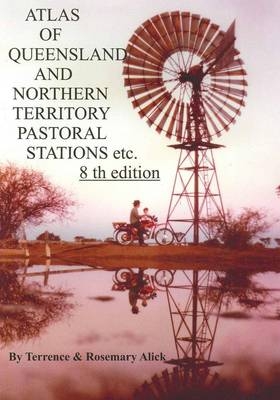 Atlas of Queensland and Northern Territory Pastoral Stations