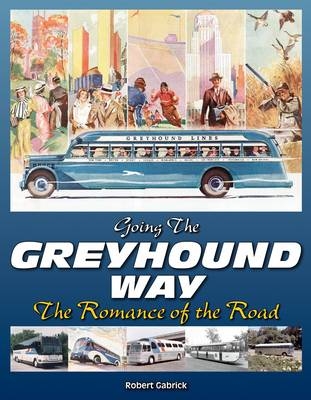 Going the Greyhound Way - Robert Gabrick