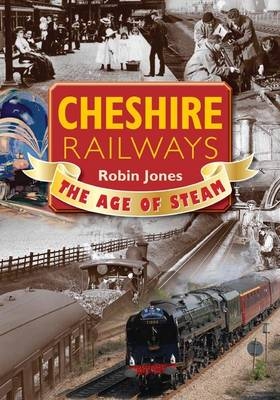 Cheshire Railways - Robin Jones