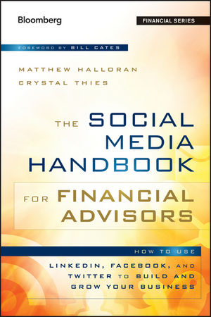 The Social Media Handbook for Financial Advisors - Matthew Halloran, Crystal Thies