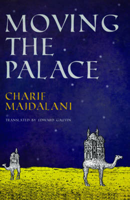 Moving the Palace - Charif Majdalani